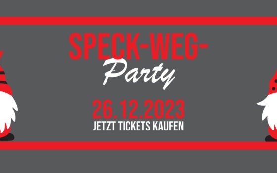 Speck-Weg-Party: Tanzen nach den Feiertagen!