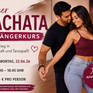 Neuer Bachata-Anfängerkurs ab 22. Juni Neuer Bachata-Anfängerkurs ab 22. Juni