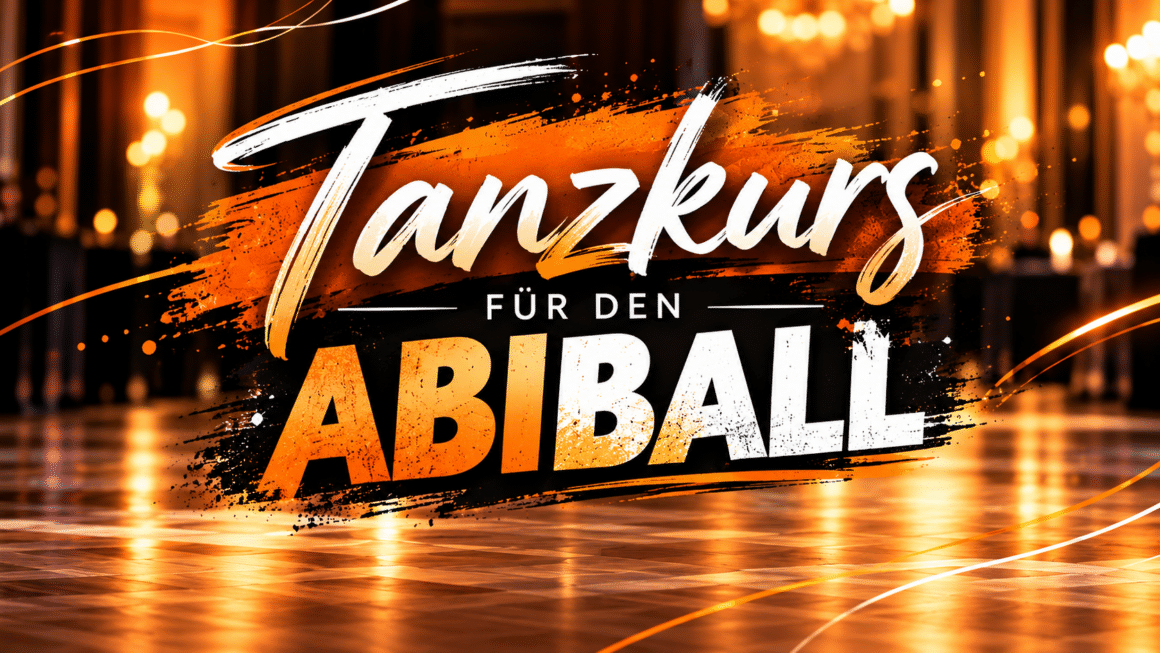 Tanzkurs für den Abiball Tanzkurs für den Abiball