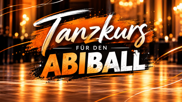 Tanzkurs für den Abiball Tanzkurs für den Abiball